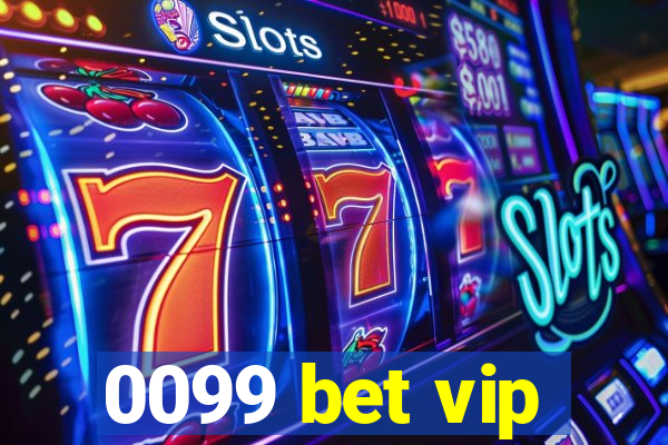 0099 bet vip